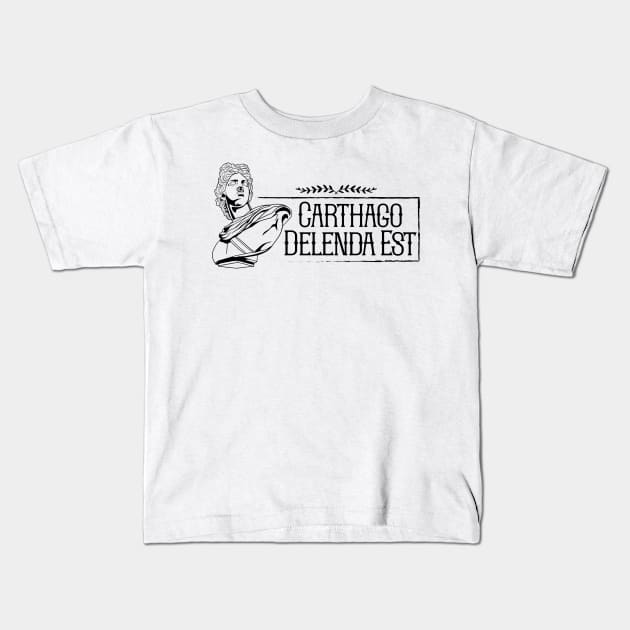 Latin saying - Carthago delenda est Kids T-Shirt by Modern Medieval Design